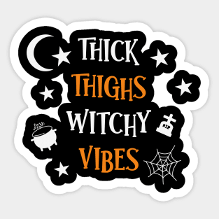 Thick thighs Witchy Vibes Sticker